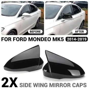 2X Крышки боковых зеркал заднего вида с левой и правой стороны, прямое дополнение для Ford для Mondeo MK5 2014-2019, крышка зеркала заднего вида